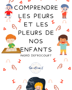 eBooks - Comprendre les peurs et les pleurs de nos enfants​